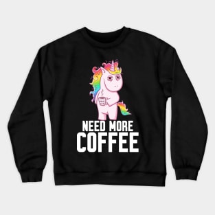 Need My Coffee Crewneck Sweatshirt